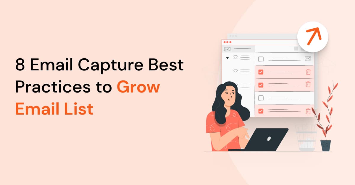 Email Capture Best Practices to Grow Email List