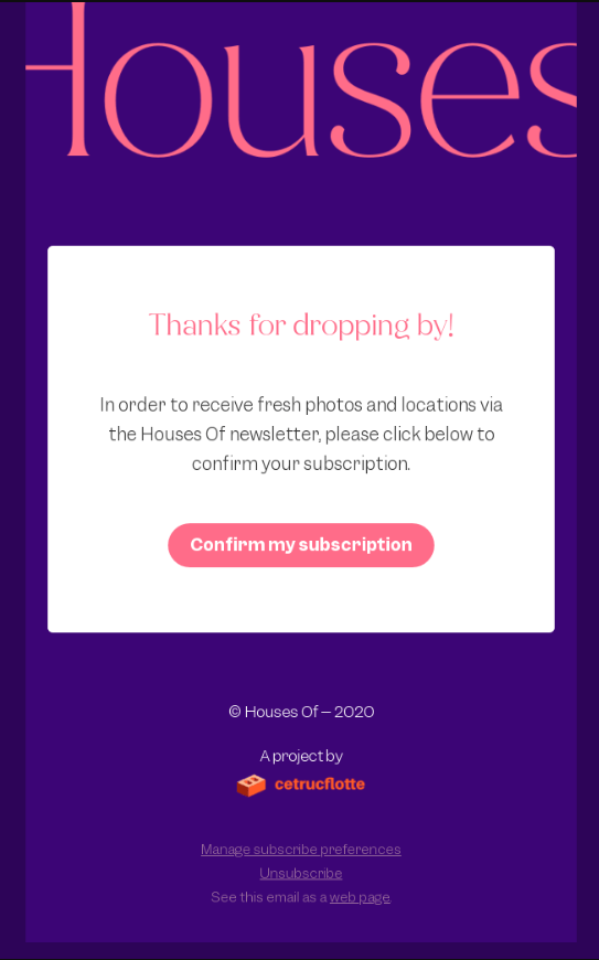 Double opt-in email example by Houses