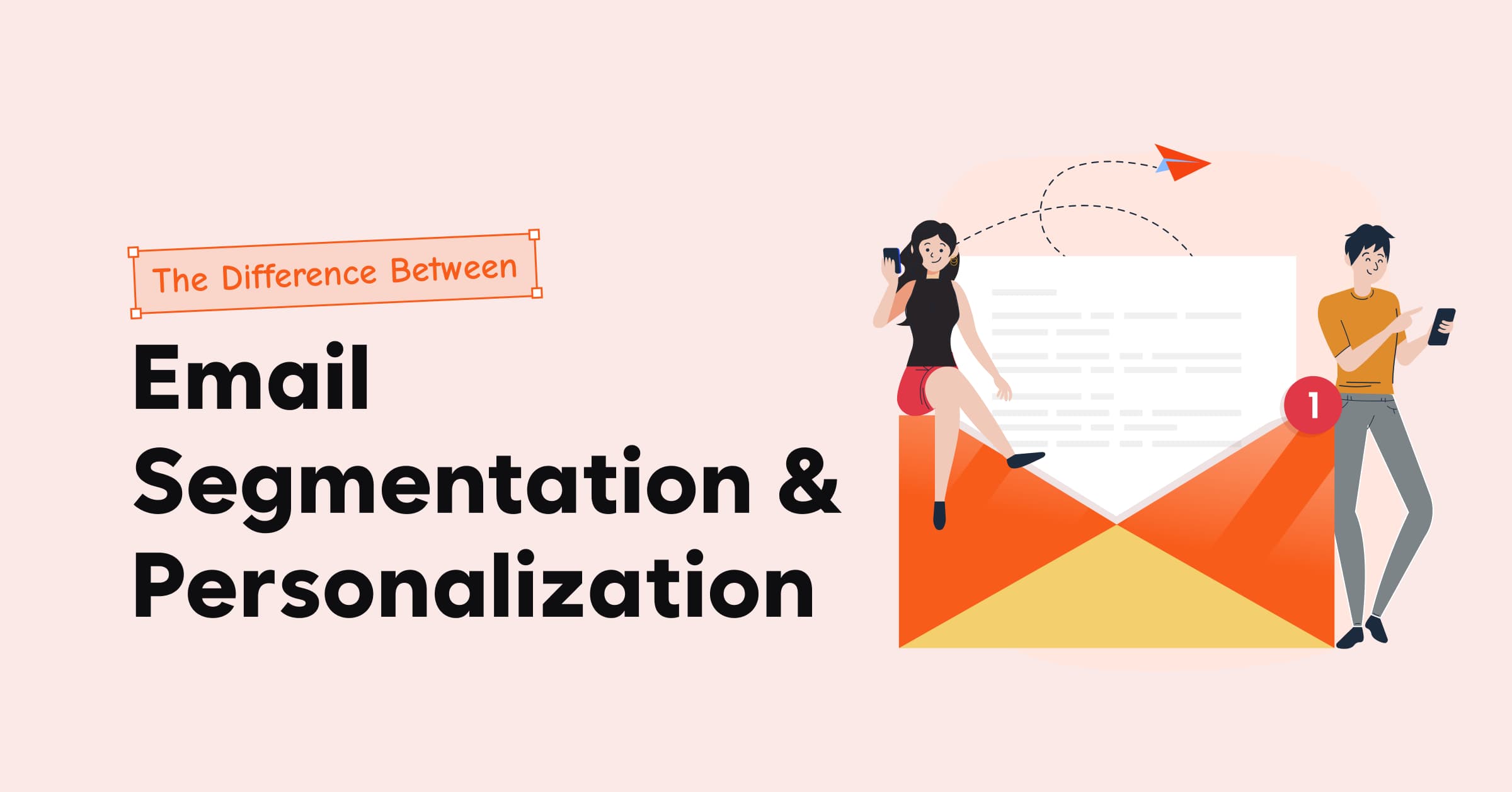 Email Segmentation & Personalization